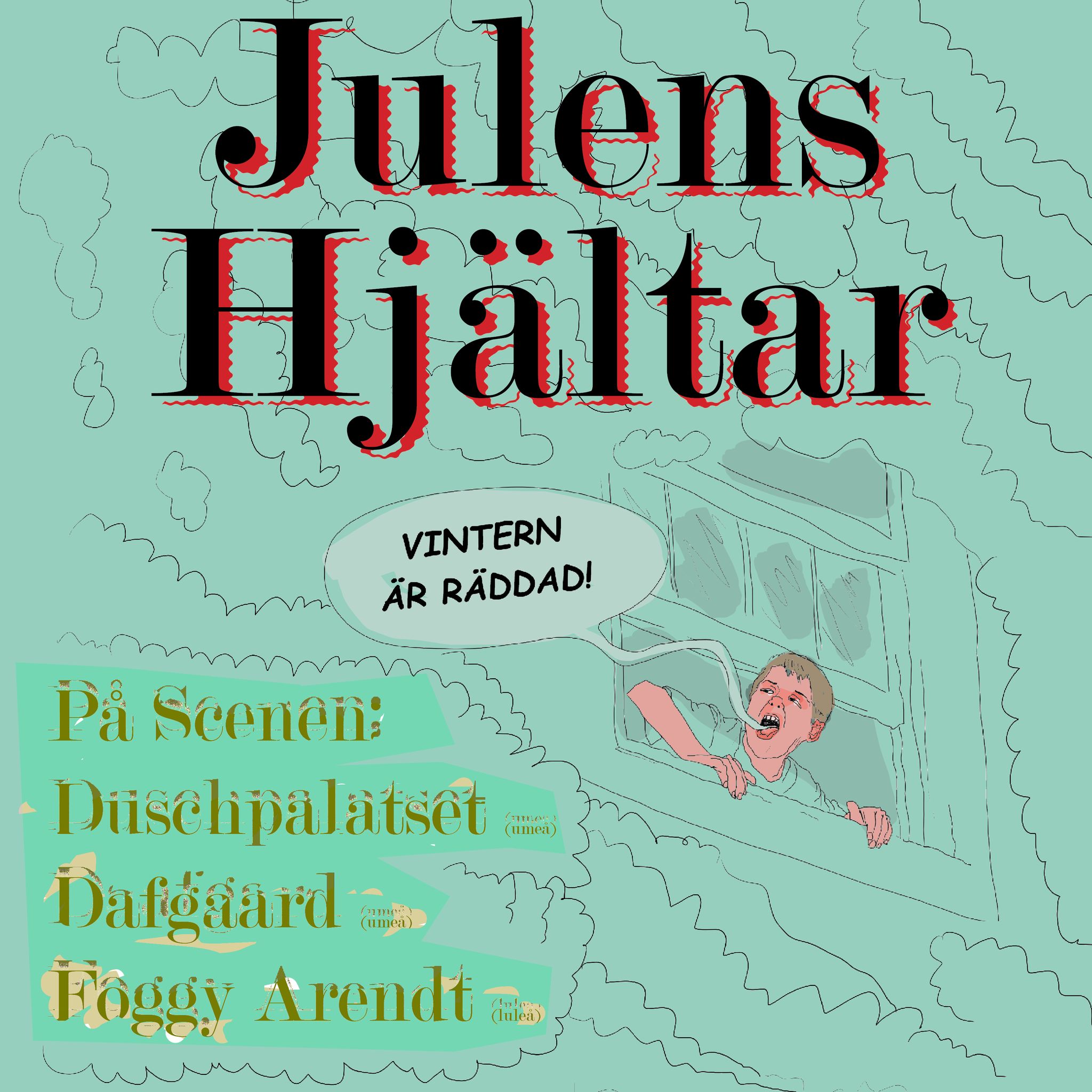 18 DEC // JULENS HJÄLTAR // SPELNING
